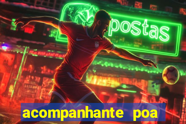 acompanhante poa zona sul